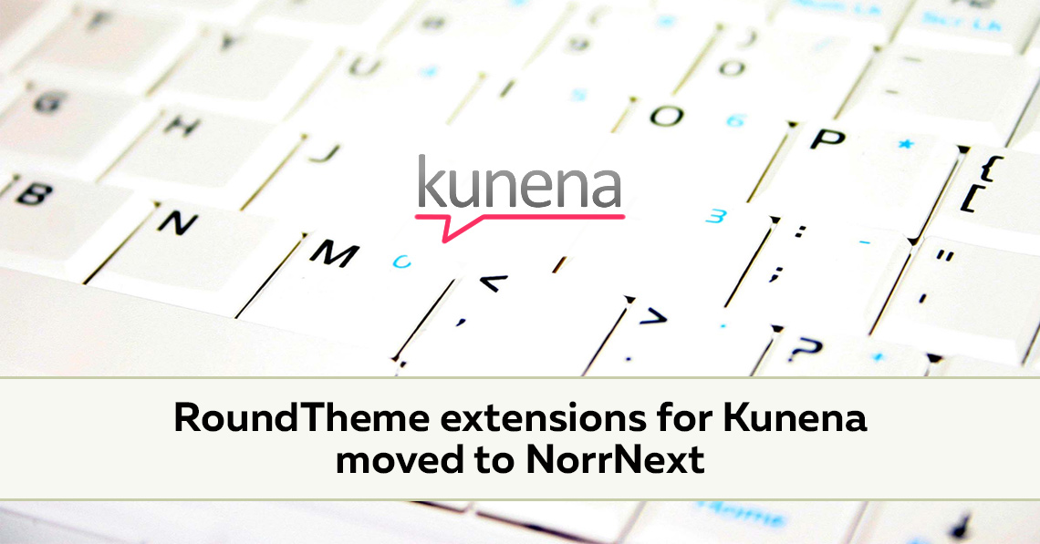 RoundTheme extensions for Kunena moved to NorrNext