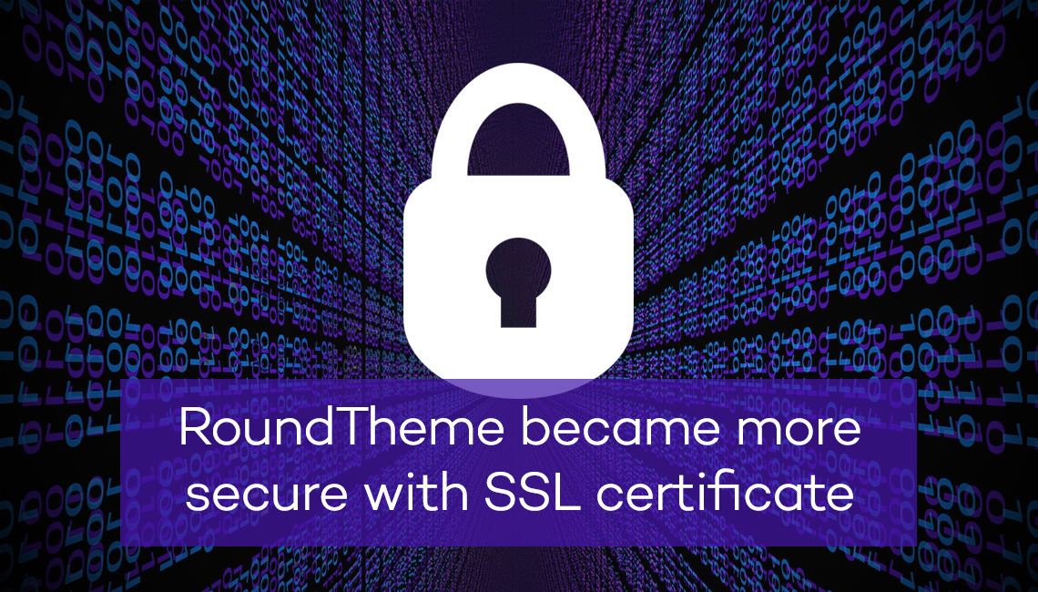 RoundTheme became more secure with SSL certificate